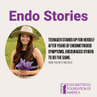Teenager Stands Up for Herself After Years of Endometriosis Symptoms, Encourages Others to Do the Same - Hallie Fischer’s Endo Story