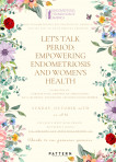 Let's Talk Period: Empowering Endometriosis and Women's Health