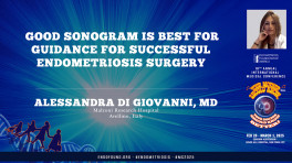 Good Sonogram is Best for Guidance for Successful Endometriosis Surgery - Alessandra Di Giovanni, MD