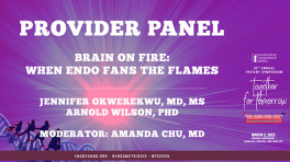 Provider Panel - Brain on Fire: When Endo Fans the Flames