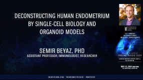 Deconstructing human endometrium by single-cell biology and organoid models - Semir Beyaz, PhD?