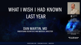 What I wish I had known last year - Dan Martin, MD?