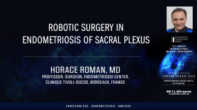 Robotic management of endometriosis of sacral plexus - Horace Roman, MD?