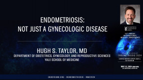 Endometriosis: Not just a gynecologic Disease - Hugh Taylor, MD?