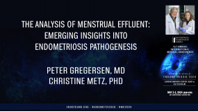 The analysis of menstrual effluent: emerging insights into endometriosis pathogenesis - Peter Gregersen, MD - Christine Metz, PhD?