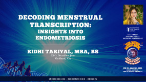 Decoding Menstrual Transcription: Insights into Endometriosis - Ridhi Tariyal, MBA, BS