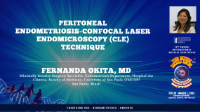 Peritoneal Endometriosis-Confocal Laser Endomicroscopy (CLE) Technique-Fernanda Okita, MD?