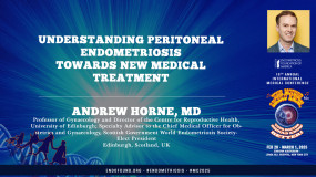 Understanding Peritoneal Endometriosis - Towards New Medical Treatment - Andrew Horne, MD