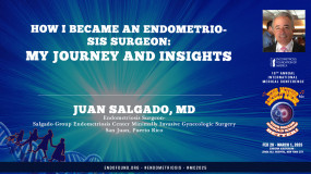 How I Became an Endometriosis Surgeon: My Journey and Insights - Juan Salgado, MD?