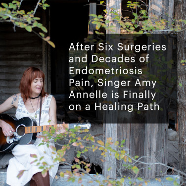 After Six Surgeries and Decades of Endometriosis Pain, Singer Amy Annelle is Finally on a Healing Path