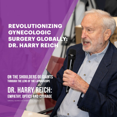 Revolutionizing Gynecologic Surgery Globally: Dr. Harry Reich