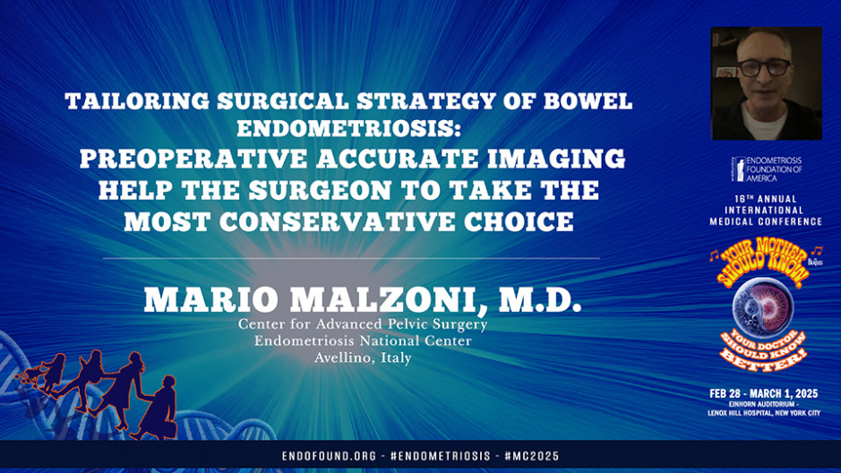 Tailoring Surgical Strategy of Bowel Endometriosis - Mario Malzoni, MD